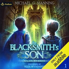 Michael G  Manning - 2022 - The Blacksmith's Son꞉ Mageborn, 1 (Fantasy)