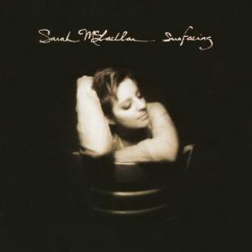 Sarah McLachlan - Surfacing (1995 Pop) [Flac 16-44]