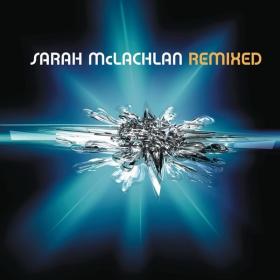 Sarah McLachlan - Remixed (2001 Pop) [Flac 16-44]