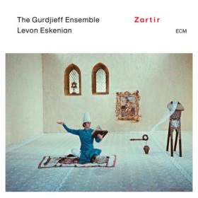 The Gurdjieff Ensemble - Zartir (2023) [24Bit-48kHz] FLAC [PMEDIA] ⭐️