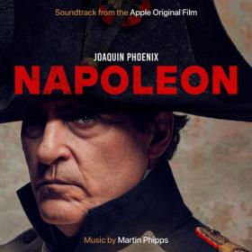 Martin Phipps - Napoleon (Soundtrack from the Apple Original Film) (2023) [24Bit-48kHz] FLAC [PMEDIA] ⭐️