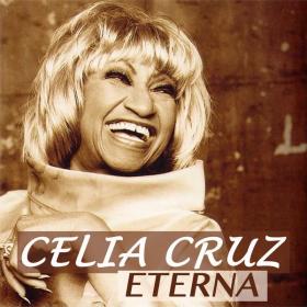 Celia Cruz - Celia Cruz Eterna [2CD] (2015 Salsa) [Flac 16-44]