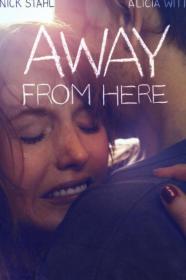 Away From Here (2014) [720p] [WEBRip] <span style=color:#39a8bb>[YTS]</span>