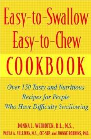 Easy-to-Swallow, Easy-to-Chew Cookbook - Over 150 Tasty and Nutritious Recipes for People Who Have Difficulty Swallowing <span style=color:#39a8bb>-Mantesh</span>