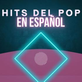 Various Artists - Hits Del Pop En Español (2023) Mp3 320kbps [PMEDIA] ⭐️