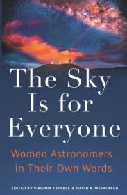 The Sky Is for Everyone - Women Astronomers in Their Own Words (PDF)