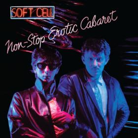 Soft Cell - Non-Stop Erotic Cabaret (Deluxe Edition) (2023) Mp3 320kbps [PMEDIA] ⭐️