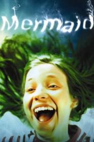 Mermaid (2007) [THEATRICAL CUT] [1080p] [WEBRip] <span style=color:#39a8bb>[YTS]</span>