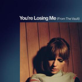 Taylor Swift - You're Losing Me (From The Vault) (2023) [24Bit-48kHz] FLAC [PMEDIA] ⭐️