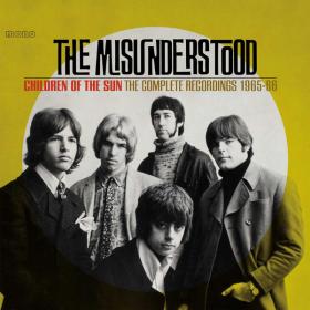 The Misunderstood - Children Of The Sun (The Complete 1965-1966) (2021)⭐FLAC