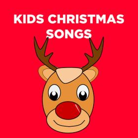 Various Artists - Kids Christmas Songs 2023 (2023) Mp3 320kbps [PMEDIA] ⭐️