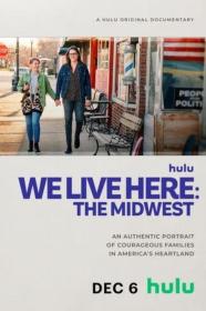 We Live Here The Midwest (2023) [1080p] [WEBRip] [5.1] <span style=color:#39a8bb>[YTS]</span>