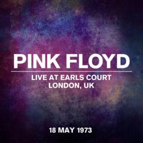 Pink Floyd - Live At Earls Court, London, UK, 18 May 1973 (2023) [24Bit-44.1kHz] FLAC [PMEDIA] ⭐️