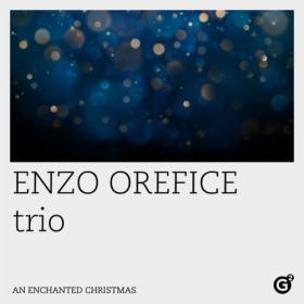 Enzo Orefice trio - An Enchanted Christmas (2023) [24Bit-48kHz] FLAC [PMEDIA] ⭐️