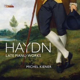 Michel Kiener - Haydn Late Piano Works (2023) [24Bit-96kHz] FLAC [PMEDIA] ⭐️