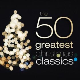 London Philharmonic Orchestra - The 50 Greatest Christmas Classics (2023) Mp3 320kbps [PMEDIA] ⭐️