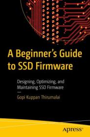 [ CourseWikia com ] A Beginner's Guide to SSD Firmware - Designing, Optimizing, and Maintaining SSD Firmware (true EPUB, PDF)