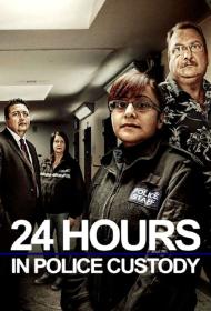 24 Hours in Police Custody S16E01 The Siege 1080p HDTV H264-DARKFLiX