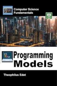 [ CourseWikia com ] Programming Models (Computer Science Fundamentals)