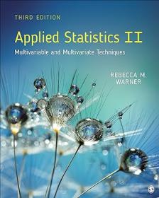 Applied Statistics II - Multivariable and Multivariate Techniques, 3rd Edition