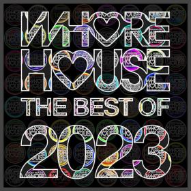 Various Artists - Whore House The Best Of 2023 (2023) Mp3 320kbps [PMEDIA] ⭐️