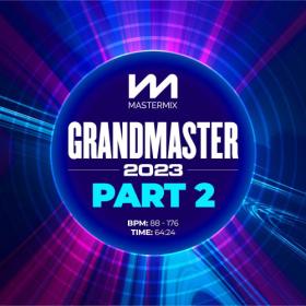 Various Artists - Mastermix Grandmaster 2023 Part 2 & The DJ Set 46 (2023) Mp3 320kbps [PMEDIA] ⭐️