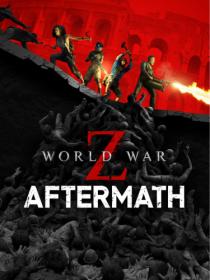 World War Z Aftermath <span style=color:#39a8bb>[DODI Repack]</span>