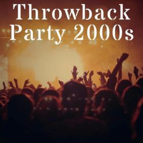 Various Artists - Throwback Party 2000's (2023) Mp3 320kbps [PMEDIA] ⭐️