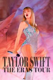 Taylor Swift The Eras Tour 2023 Extended 720p AMZN WEB-DL DDP5.1 Atmos H.264<span style=color:#39a8bb>-FLUX[TGx]</span>