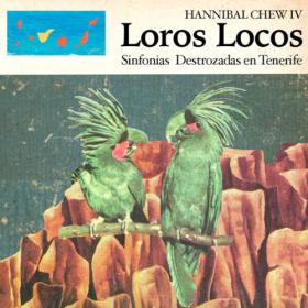 Hannibal Chew IV - Loros Locos Sínfonias Destrozadas de Tenerife (2023) [24Bit-48kHz] FLAC [PMEDIA] ⭐️