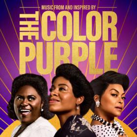 Various Artists - The Color Purple (Music From And Inspired By) (2023) [24Bit-44.1kHz] FLAC [PMEDIA] ⭐️