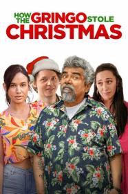 How the Gringo Stole Christmas 2023 1080p STZ WEB-DL DD 5.1 H.264-PiRaTeS[TGx]