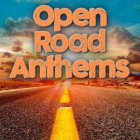 Various Artists - Open Road Anthems (2023) Mp3 320kbps [PMEDIA] ⭐️