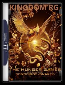 The Hunger Games The Ballad Of Songbirds And Snakes 2023 1080p WEB-DL HEVC x265 10-Bit DD5-1 M-Subs KINGDOM RG