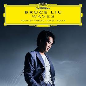 Bruce Liu - WAVES_ Music by Rameau, Ravel, Alkan (2023) Mp3 320kbps [PMEDIA] ⭐️