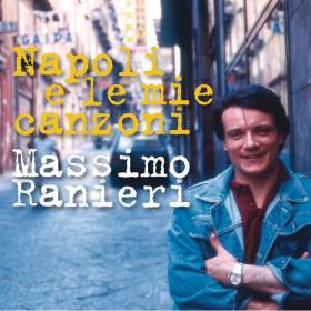 Massimo Ranieri - Napoli e Le Mie Canzoni [3CD] (2011 Canzone italiana) [Flac 16-44]