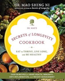 Dr  Mao's Secrets of Longevity Cookbook - Eating for Health, Happiness, and Long Life <span style=color:#39a8bb>-Mantesh</span>