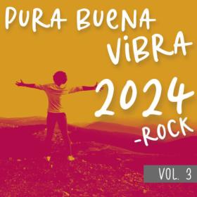 Various Artists - Pura Buena Vibra 2024 Rock  Vol  3 (2023) Mp3 320kbps [PMEDIA] ⭐️