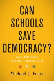 [ CourseWikia com ] Can Schools Save Democracy - Civic Education and the Common Good