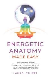 [ CourseWikia com ] Energetic Anatomy Made Easy - Create Better Health through an Understanding of Your Chakras and Meridians