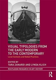 [ CourseWikia com ] Visual Typologies from the Early Modern to the Contemporary - Local Contexts and Global Practices