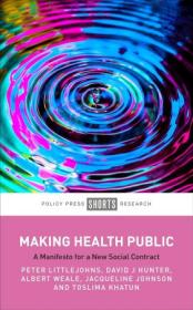 Making Health Public - A Manifesto for a New Social Contract