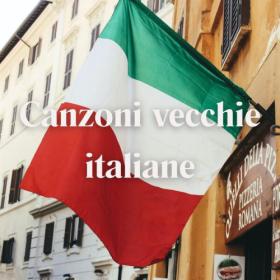 Various Artists - Canzoni vecchie italiane (2023) Mp3 320kbps [PMEDIA] ⭐️