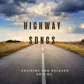 Various Artists - Highway Songs cruising and relaxed driving (2023) Mp3 320kbps [PMEDIA] ⭐️