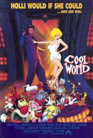 【高清影视之家发布 】美女闯通关[无字片源] Cool World 1992 1080p SHO WEB-DL DD 5.1 H.264<span style=color:#39a8bb>-DreamHD</span>