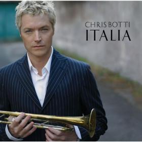 Chris Botti - Italia (2007 Jazz Classica) [Flac 16-44]
