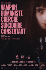 人道主义吸血鬼在寻找自杀自愿者 Vampire Humaniste Cherche Suicidaire Consentant 2023 HD1080P X264 AAC French CHS-ENG BDYS