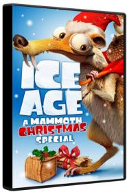 Ice Age A Mammoth Christmas 2011 BluRay 1080p ReMux AVC DTS-HD MA 5.1-MgB