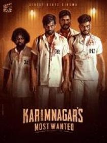 P - Karimnagar's Most Wanted (2023) 1080p S01 EP(01-06) Telugu WEB-DL - AVC - (DD 5.1 - 192Kbps) - 3.5GB