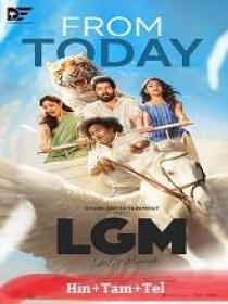 LGM - Let's Get Married (2023) 720p HQ HDRip - x264 - [Hin + Tam + Tel] - AAC - 1